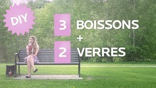 DIY | 3 boissons d'été \u0026 2 verres !