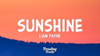 Liam Payne - Sunshine (Lyrics)