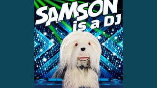 Samson is a DJ