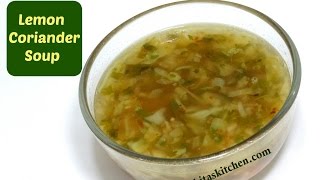 Lemon Coriander Soup Recipe | Veg Clear Soup | Refreshing Soup recipe | kabitaskitchen