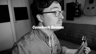 Comeback Season (Original Demo)