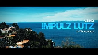 Impulz Luts for a Film Look in Photoshop - 4K