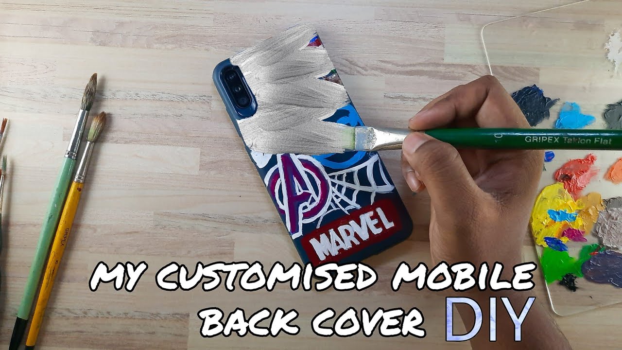 My Customised Mobile Back Cover Diy Youtube