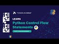 Mastering Python Control Flow Statements: Complete Guide for Beginners