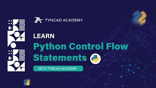 Mastering Python Control Flow Statements: Complete Guide for Beginners