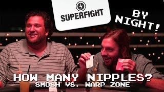 Superfight By Night - How Many Nipples? (Smosh Games vs Warp Zone)