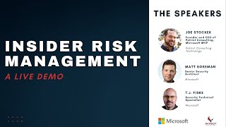 Microsoft Insider Risk Management: Presented by Microsoft and Patriot Consulting