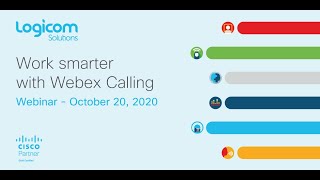 Cisco and Logicom Solutions Webinar: Work smarter with Webex Calling