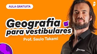 Industrialização - Geografia para ENEM e Vestibulares: Prof. Saulo Takami