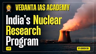 indian nuclear program | indian nuclear reactor | science and technology | upsc| ias class #science