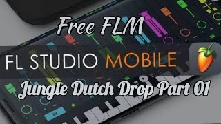 Jungle Dutch FL Studio Mobile Drop Free FLm Part 01
