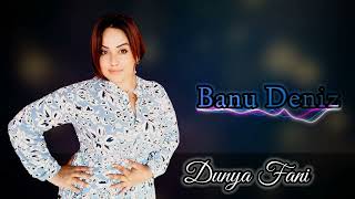 Banu - Dunya Fani | 2022