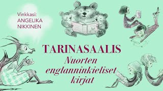 Tarinasaalis 2023: Angelika Nikkinen - Nuorten englanninkieliset kirjat