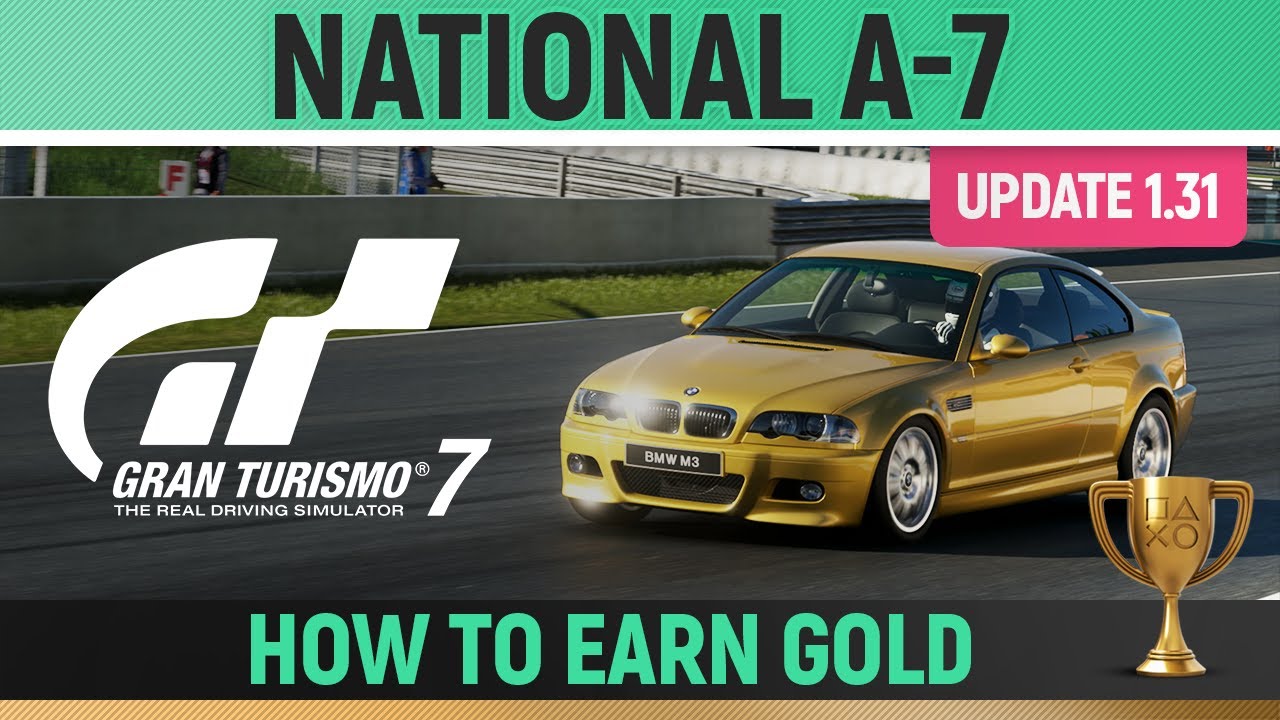 Gran Turismo 7 - National A-7 License (UPDATE 1.31) 🏆 How To Earn Gold ...