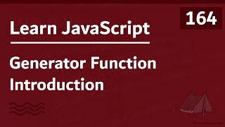 Learn JavaScript In Arabic 2021 - #164 - Generator Function Introduction