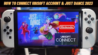 How to Connect UBISOFT Account \u0026 Just Dance 2023 in Nintendo Switch