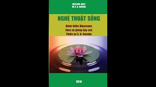 NGÀY 4_NGHỆ THUẬT SỐNG_THIỀN SƯ GOENKA