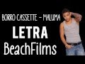 Borró Cassette - Maluma/ Letra ~ BeachFilms