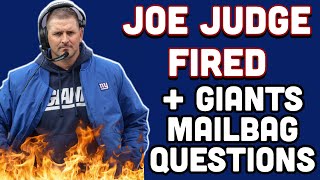 JOE JUDGE FIRED (Instant Reaction) + Giants Mailbag Questions