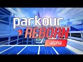 ROBLOX PARKOUR Reborn Alpha Trailer