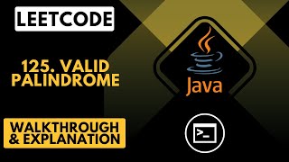 LeetCode 125. Valid Palindrome (Java)