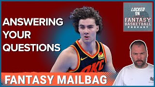 NBA Fantasy Basketball Mailbag With Adam King & Josh Lloyd #NBA #fantasybasketball
