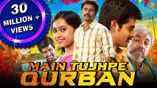 Main Tujhpe Qurban (VVS) 2019 New Released Hindi Dubbed  Movie | Sivakarthikeyan