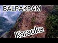 Karaoke/Balpakram a,brio /doroa band /official music video