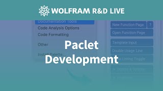 Paclet Development in Wolfram Language: Live with the R&D team