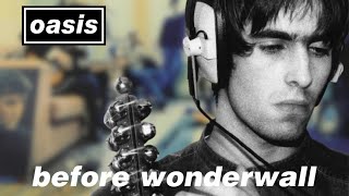 Oasis Before Wonderwall How They Almost Didnt Make It