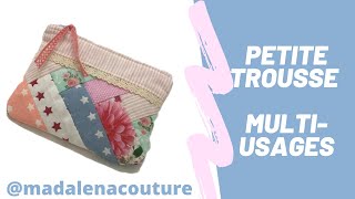 Petite trousse à multiusages avec des chutes de tissus - Tuto Couture Madalena