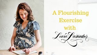 Laura Lavender Calligraphy Tips - Flourishing Practice Exercise