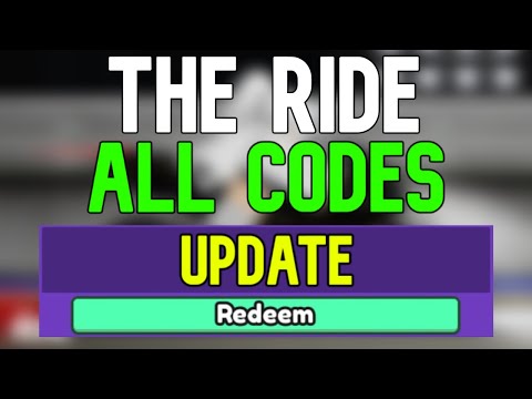 New The Ride Codes Roblox The Ride Codes (March 2024)