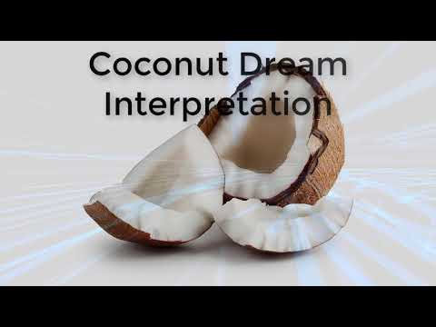 What is the meaning of coconut in a dream | Dreams Meaning and Interpretation What is the meaning of coconut in a dream | Dreams Meaning and Interpretation