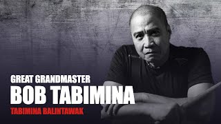 INTERVIEW GREAT GM SIR BOB SILVER TABIMINA of TABIMINA BALINTAWAK | Documentary