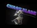 Dark Souls 3: Chaos Blade (Weapon Showcase Ep.115)