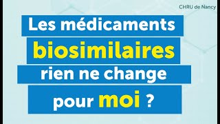 [BIOSIMILAIRES] Les biosimilaires : rien ne change pour le patient ?