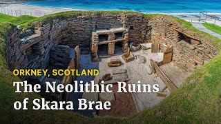 Top of the World: The Neolithic Ruins of Skara Brae