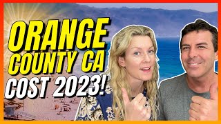 Cost of Living in Orange County California In 2023 - Still Affordable?