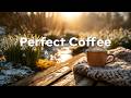 Perfect Coffee ☕️ 24/7 Chill House Radio 2026 🌅 Happiness, Good Vibes, Relaxing