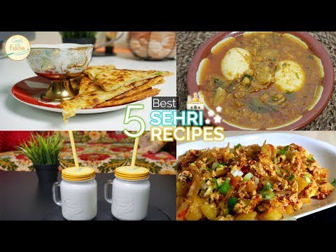 5 Best Sehri Recipes By Cook With Fariha 5 Best Sehri Recipes By Cook With Fariha
