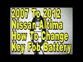 2007 To 2012 Nissan Altima How To Change Smart Key Fob Battery - Quick & Easy Version