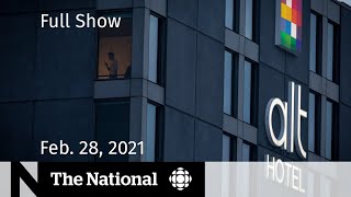 CBC News: The National | Issues at quarantine hotels for travellers | Feb. 28, 2021