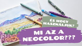 Minden, amit tudok a neocolor II krétáról - hogyan használjuk?