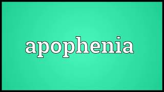 Apophenia Meaning