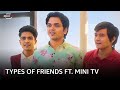 Types Of Friends On miniTV | Amazon miniTV