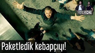 İçerde - Paketledik Kebapçıyı, Dürüm Yaptık!