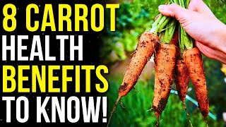 The AMAZING Benefits of Carrots! | 8 Health Benefits of Carrots