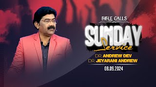 🔴SUNDAY SERVICE LIVE - BIBLE CALLS | 08.09.2024 | PAS. ANDREW DEV | SIS. JEYARANI ANDREW