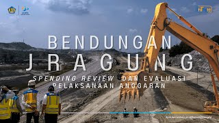 Spending review  dan evaluasi pelaksanaan anggaran Proyek Bendungan Jragung